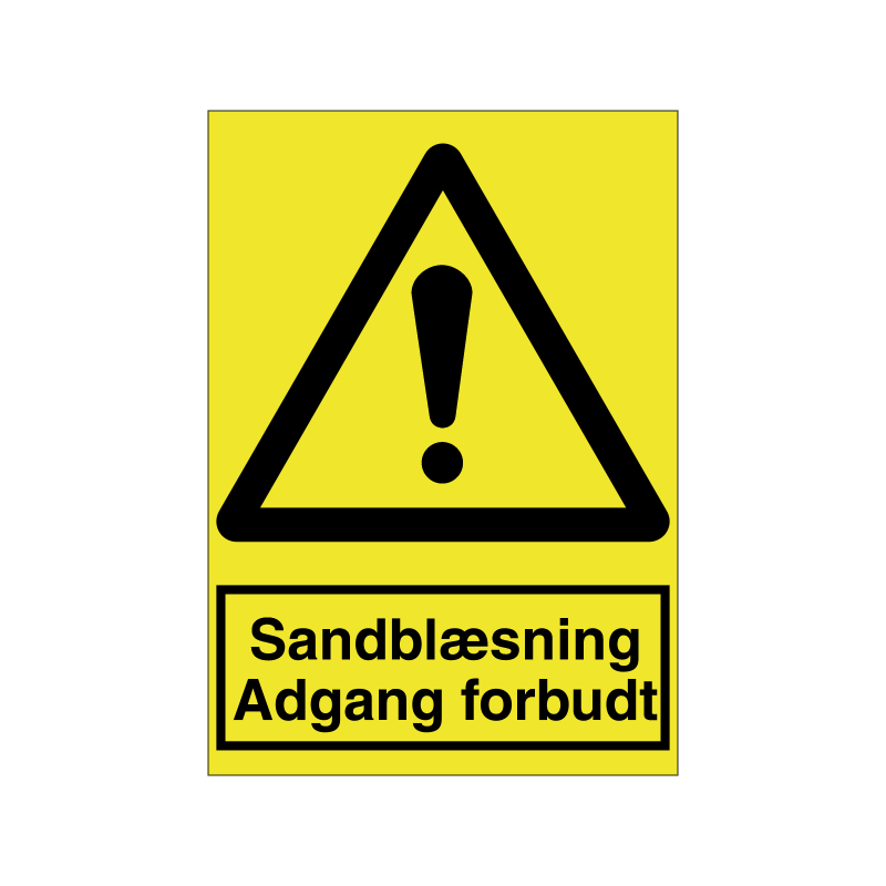 Sandblæsning Adgang forbudt