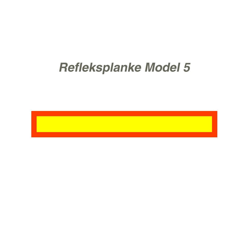 Vognafmærkning - refleksplanke model 5