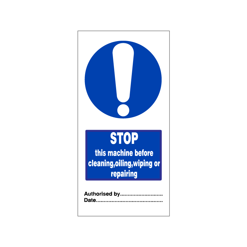 temporary tie tag - stop this machine before cleaning